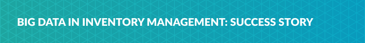 inventory management development: make use of the data you have